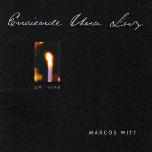 Album Marcos Witt - Enciende una Luz