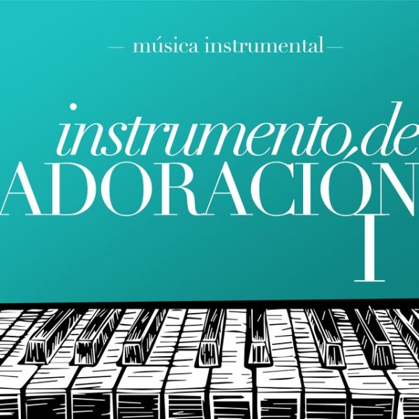 Instrumento De Adoración I - album