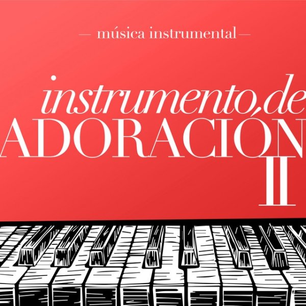 Instrumento De Adoración II - album