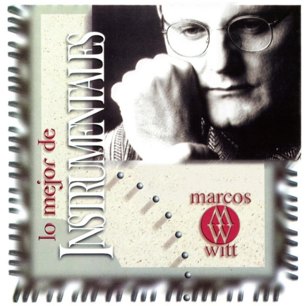 Marcos Witt Lo Mejor de Instrumentales, 1998