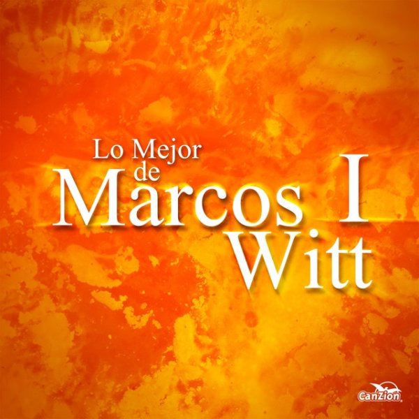 Marcos Witt Lo Mejor de Marcos Witt I, 1994