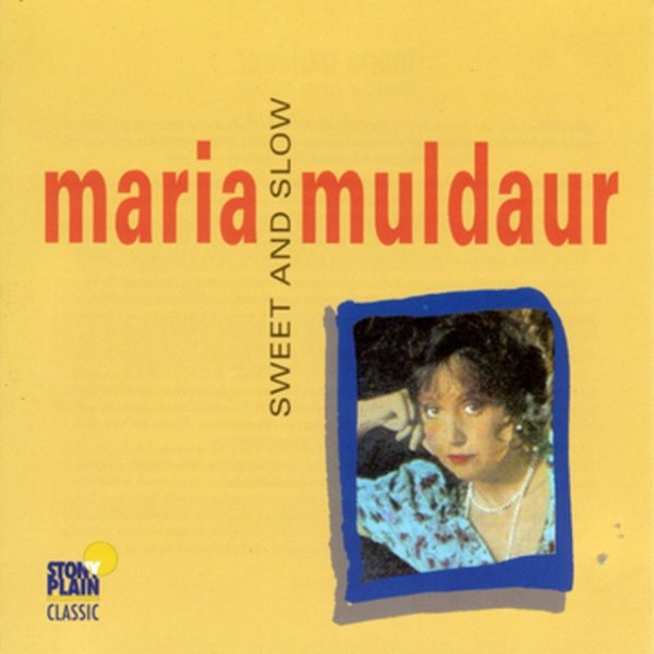 Maria Muldaur Sweet And Slow, 1993