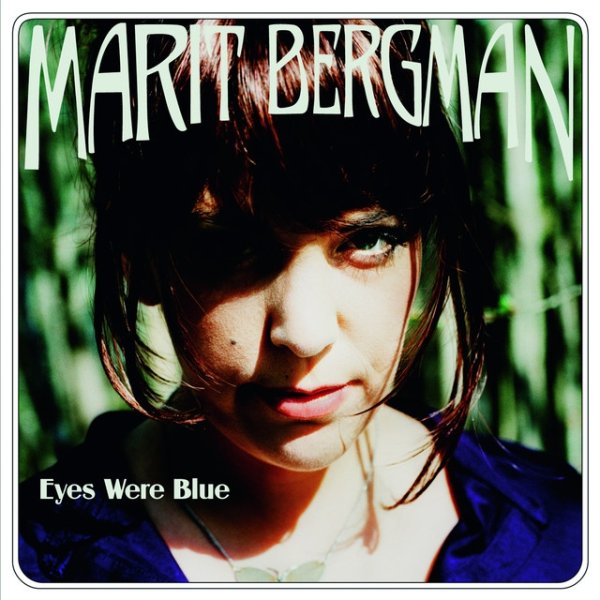 Eyes Were Blue - album