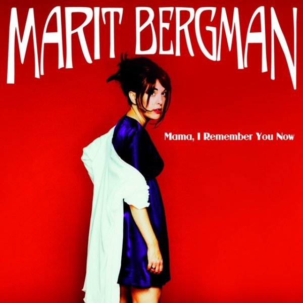 Album Marit Bergman - Mama, I Remember You Now