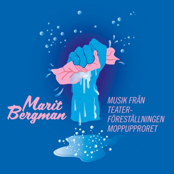 Album Marit Bergman - Musik från teaterföreställningen Moppupproret
