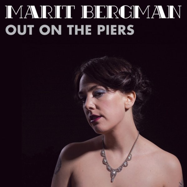 Album Marit Bergman - Out On the Piers