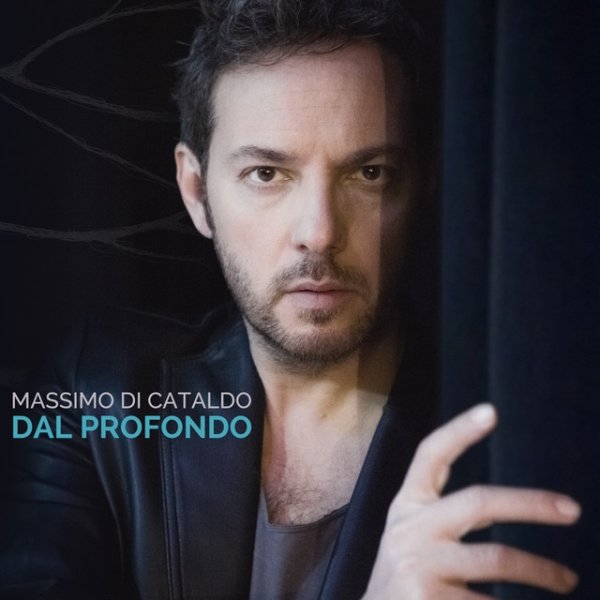 Album Massimo Di Cataldo - Dal profondo