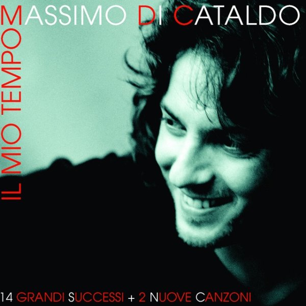 Album Massimo Di Cataldo - Il Mio Tempo