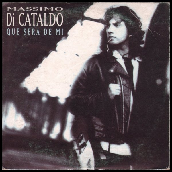Album Massimo Di Cataldo - Que Sera De Mi