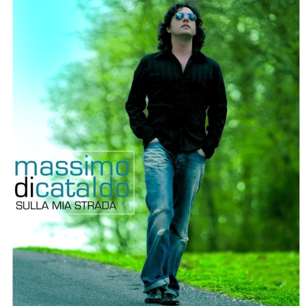 Album Massimo Di Cataldo - Sulla Mia Strada