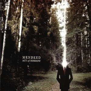 Album Mendeed - Act Of Sorrow