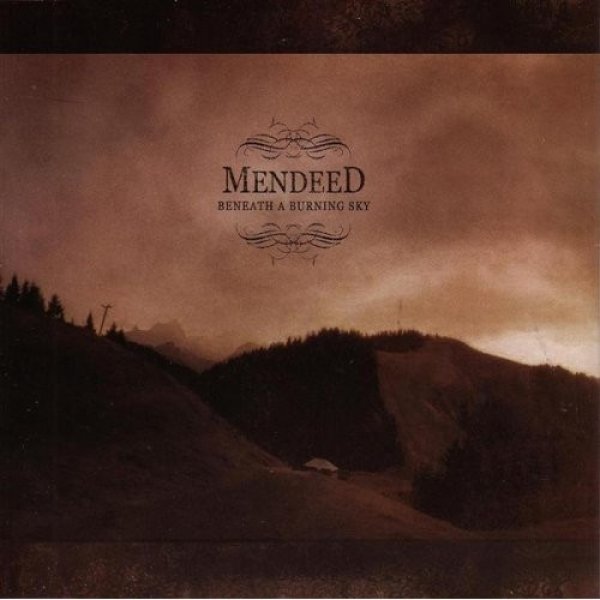 Album Mendeed - Beneath A Burning Sky