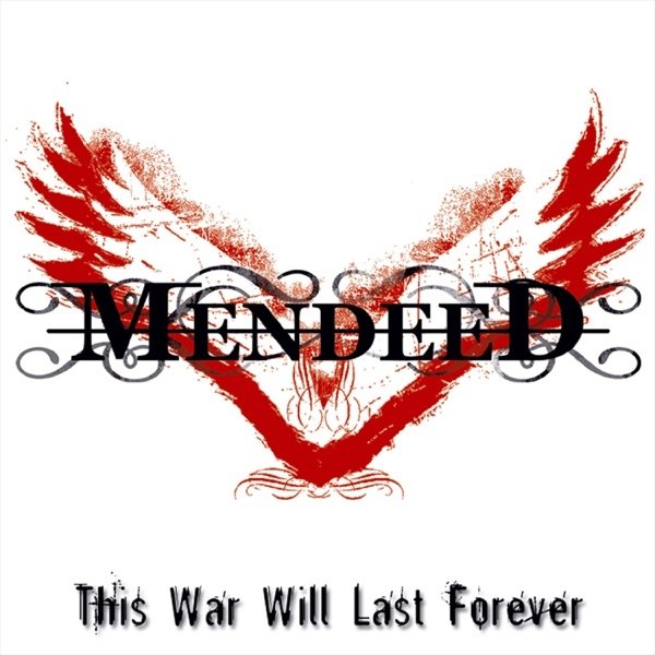 Album Mendeed - This War Will Last Forever
