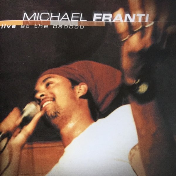 Michael Franti Live At The Baobab, 2000