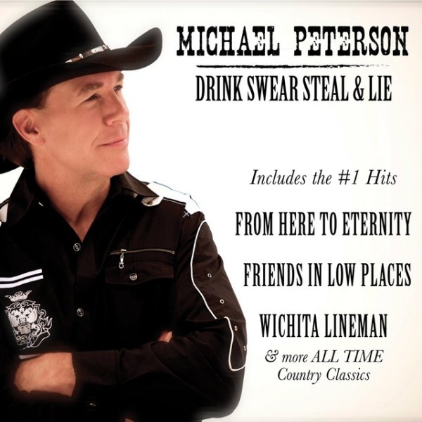Album Michael Peterson - Drink, Swear, Steal and Lie