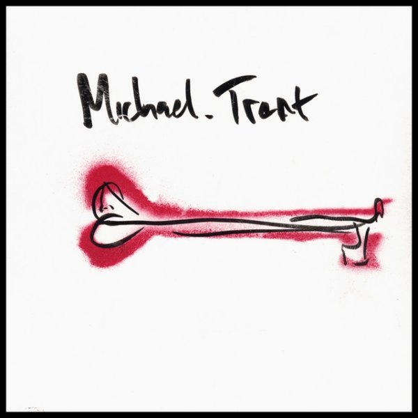 Michael Trent - album