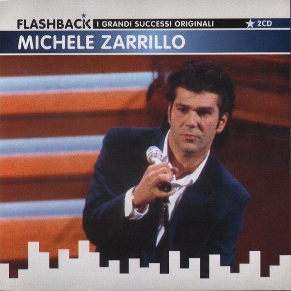 Michele Zarrillo I Grandi Successi Originali, 2009