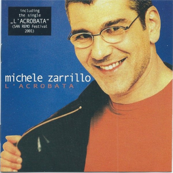 Michele Zarrillo L'Acrobata, 2001