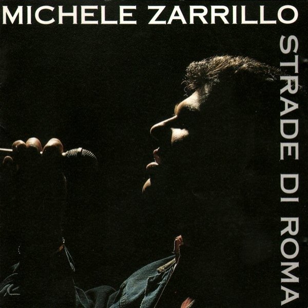 Michele Zarrillo Strade Di Roma, 1992