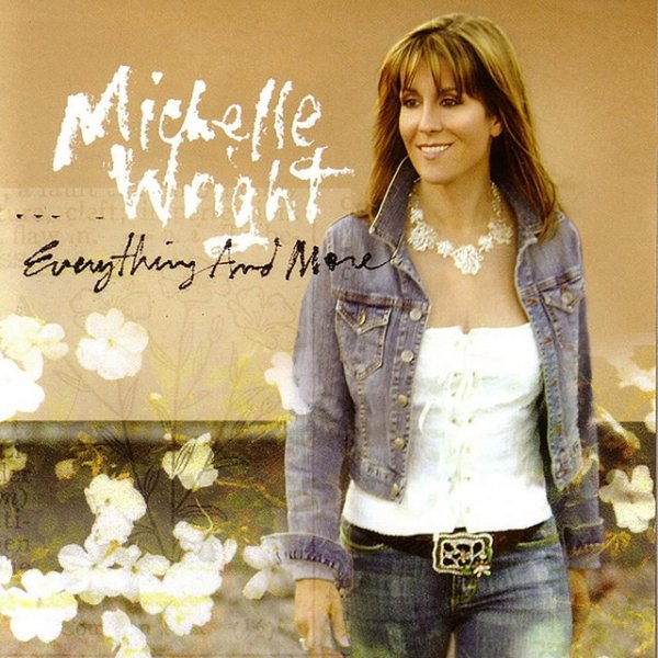 Album Michelle Wright - Everything And More