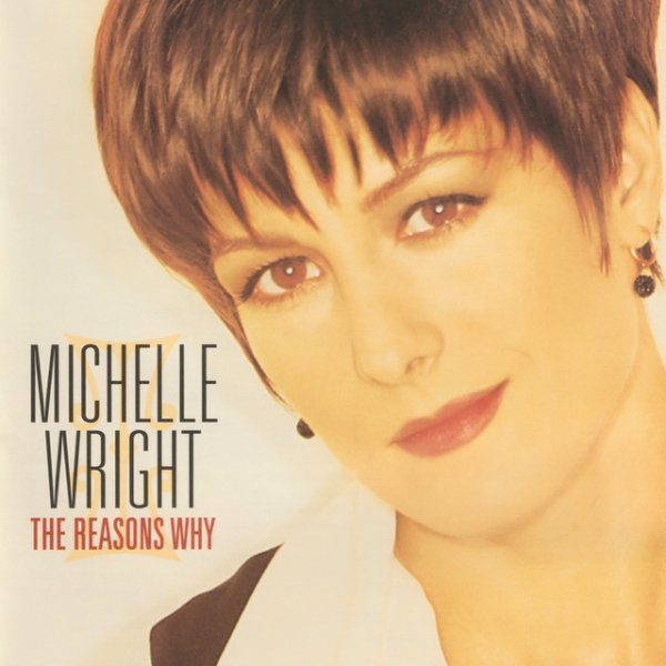 Album Michelle Wright - The Reasons Why