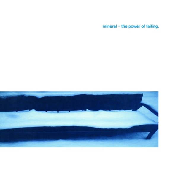 Mineral The Power of Failing, 1997