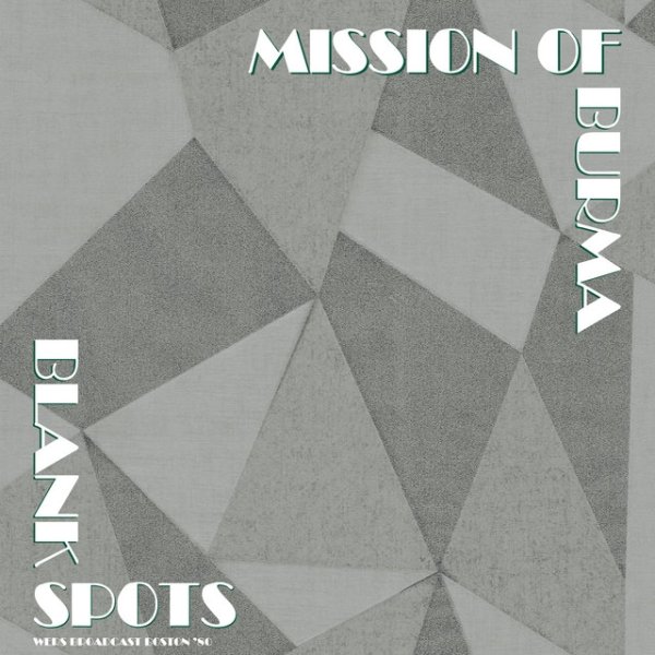 Mission of Burma Blank Spots, 2020