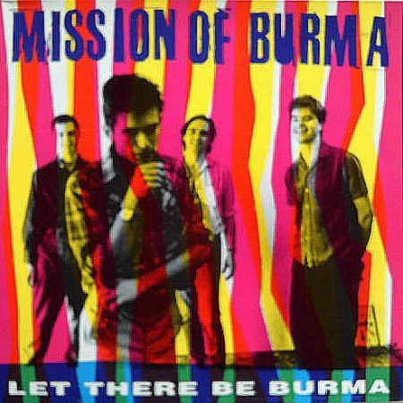 Album Mission of Burma - Let There Be Burma