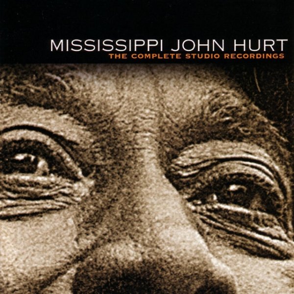 Album Mississippi John Hurt - Complete Studio Recordings