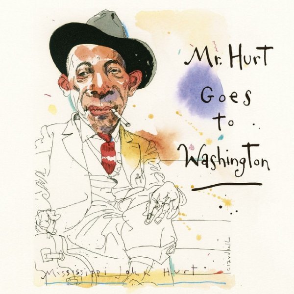 Mississippi John Hurt Mr. Hurt Goes to Washington, 2021