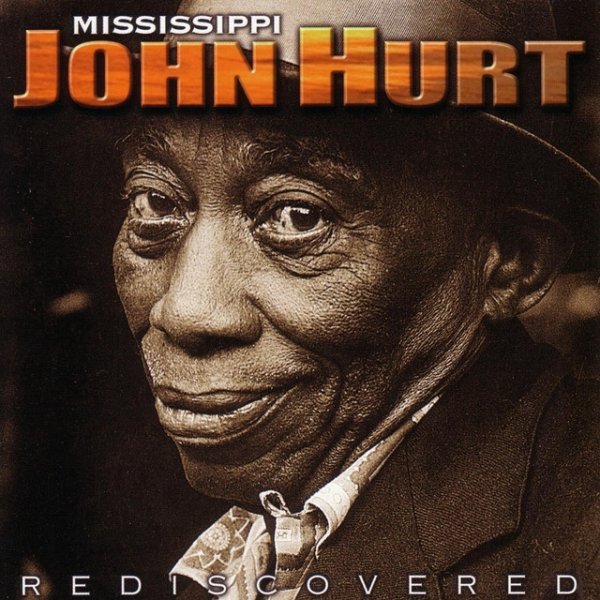 Album Mississippi John Hurt - Rediscovered