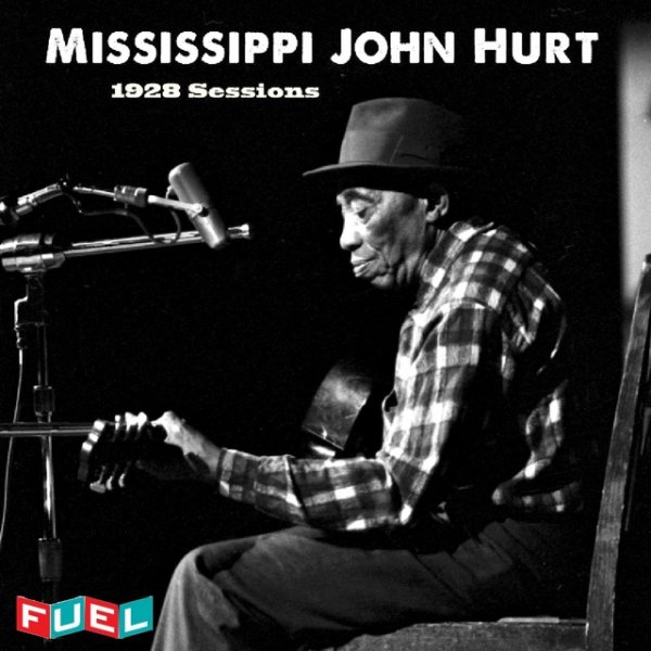 Album Mississippi John Hurt - The 1928 Sessions