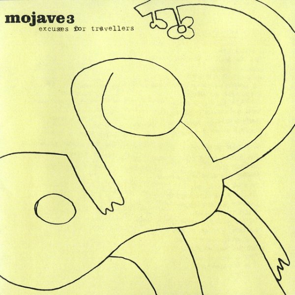 Album Mojave 3 - Excuses for Travellers