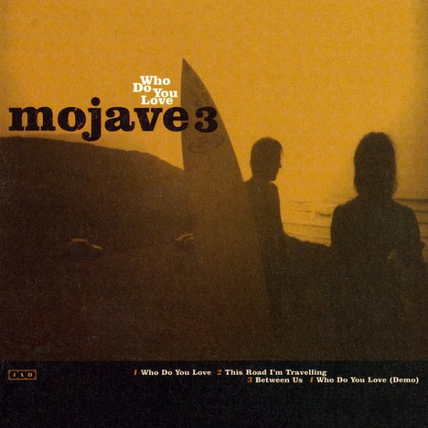 Album Mojave 3 - Who Do You Love