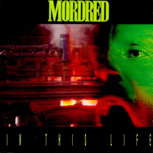 Mordred In This Life, 1991