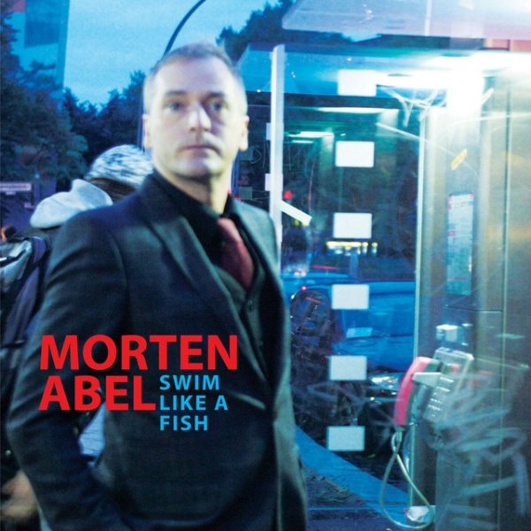 Album Morten Abel - Swim Like A Fish