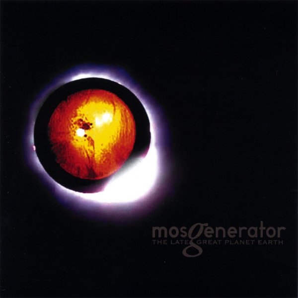 Album Mos Generator - The Late Great Planet Earth
