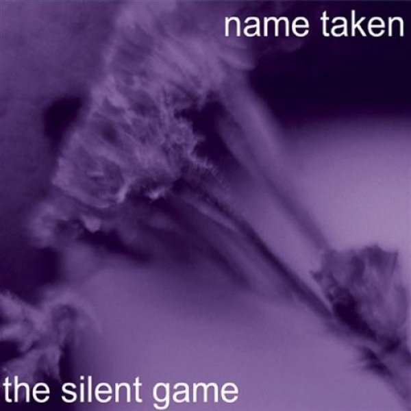 Album Name Taken - The Silent Game