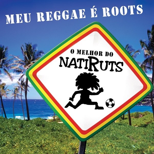 Album Natiruts - Meu Reggae É Roots - O Melhor Do Natiruts