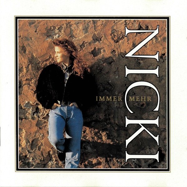 Nicki Immer Mehr, 1990