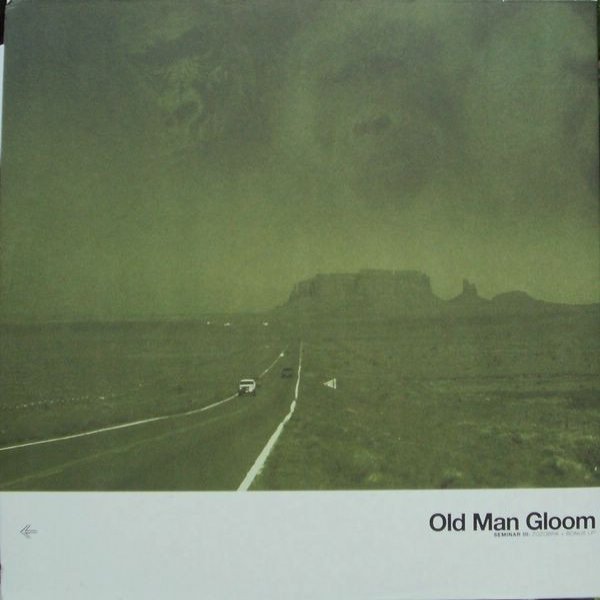 Album Old Man Gloom - Seminar III: Zozobra + Meditations In B