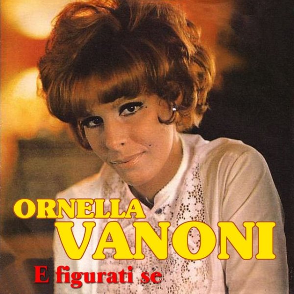 Ornella Vanoni E figurati se, 2011