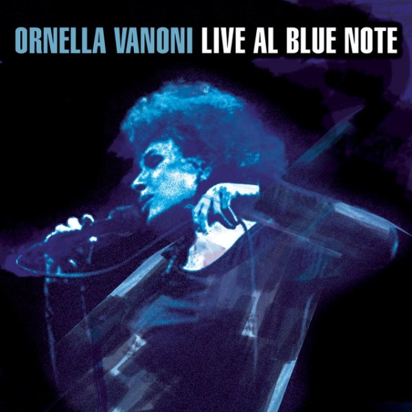 Album Ornella Vanoni - Ornella Vanoni Live al Blue Note