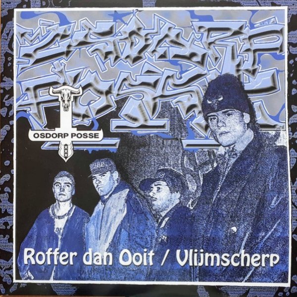 Album Osdorp Posse - Roffer Dan Ooit / Vlijmscherp