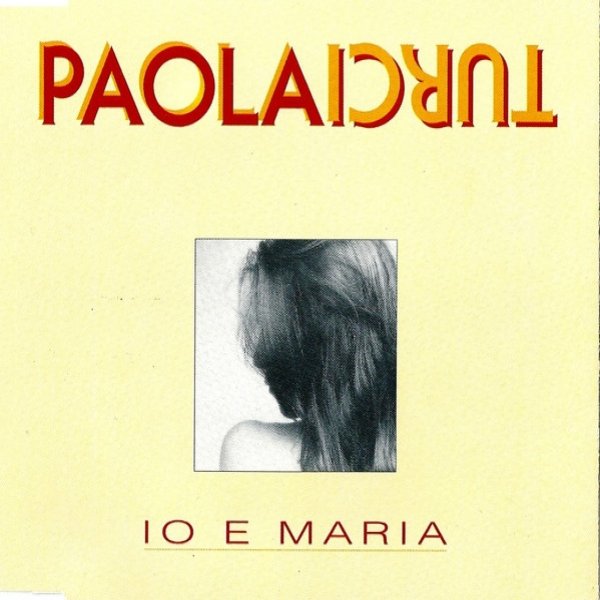 Paola Turci Io E Maria, 1993