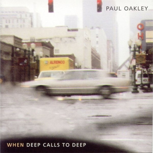 Album Paul Oakley - When Deep Calls To Deep