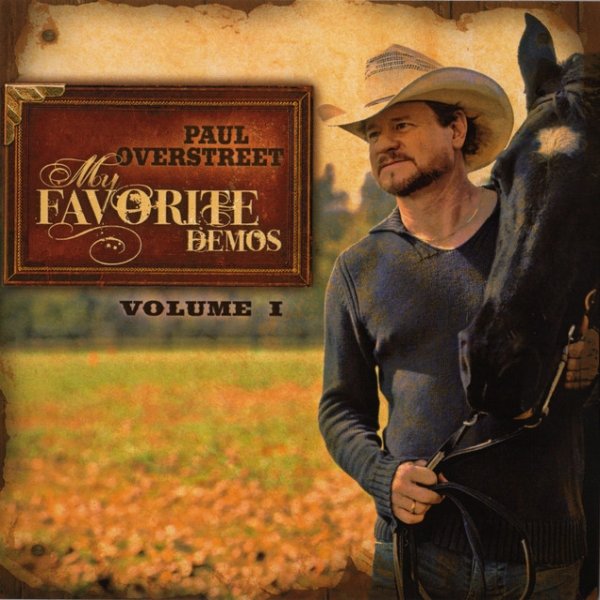 Album Paul Overstreet - My Favorite Demos, Vol. 1