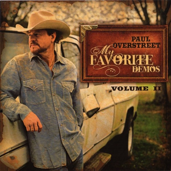 Album Paul Overstreet - My Favorite Demos, Vol. 2