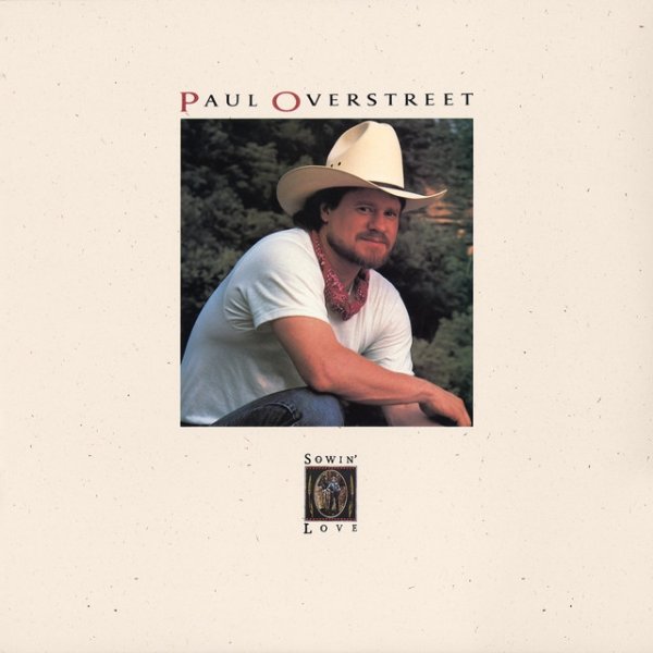 Album Paul Overstreet - Sowin