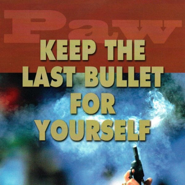 Keep the Last Bullet for Yourself Album 